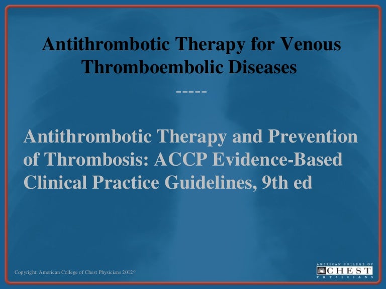 accp antithrombotic guidelines 9th ed accp antithrombotic guidelines 9th ed